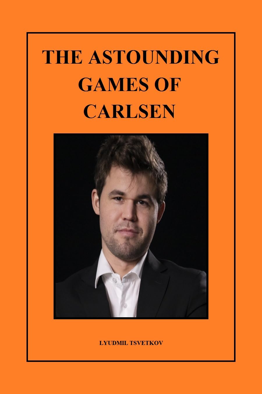 ler totalmente The Astounding Games of Carlsen (English Edition)