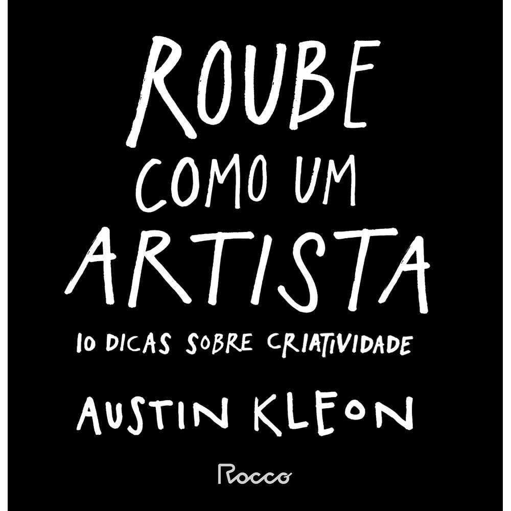 ler totalmente Roube como um artista: 10 dicas sobre criatividade