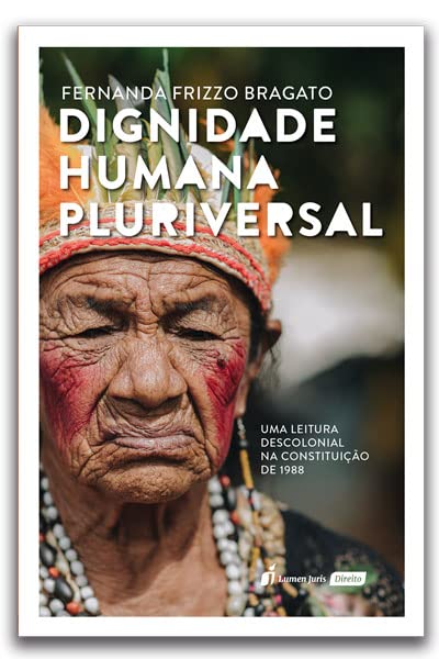ler totalmente Dignidade Humana Pluriversal - 2023