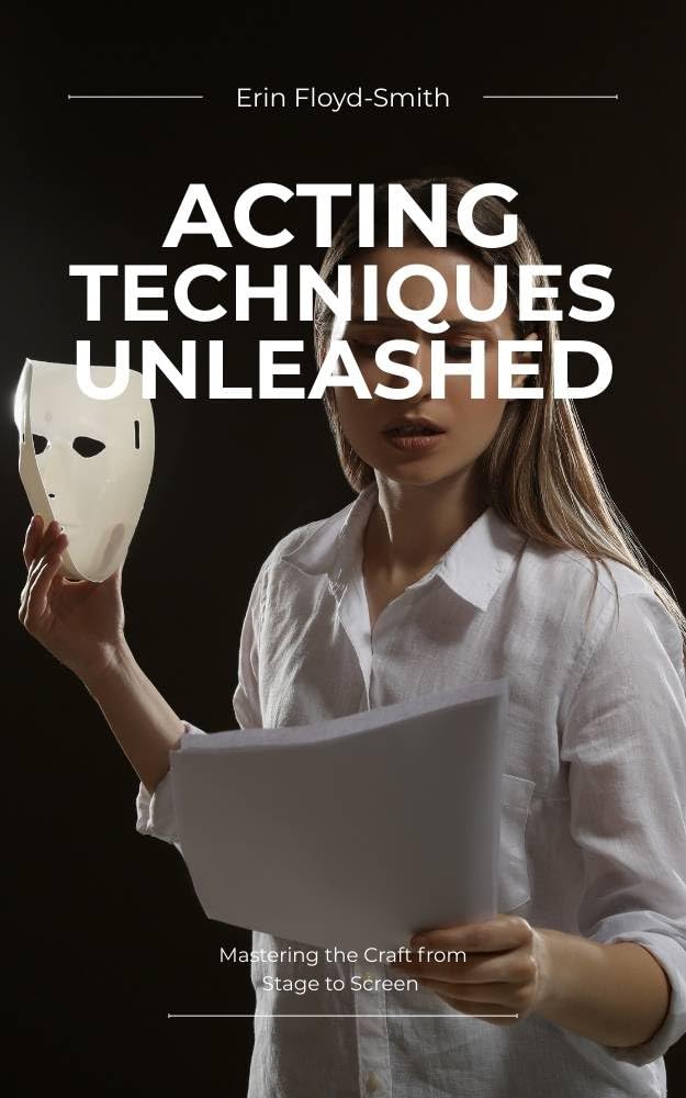 capítulo por capítulo baixar Acting Techniques Unleashed: Mastering the Craft from Stage to Screen (English Edition)