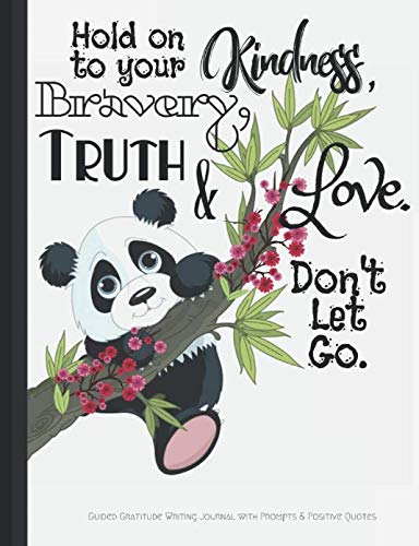capítulo por capítulo baixar Hold on to Your Kindness Bravery Truth and Love Don't Let Go Guided Gratitude Writing Journal with Prompts & Positive Quotes: A Coloring Book Weekly... Goals with Word Searches, Calendars