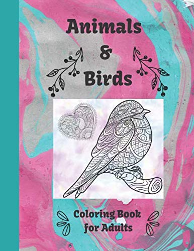Animals and Birds Coloring book for Adults: Calming activity for stress relief baixar livro de graça