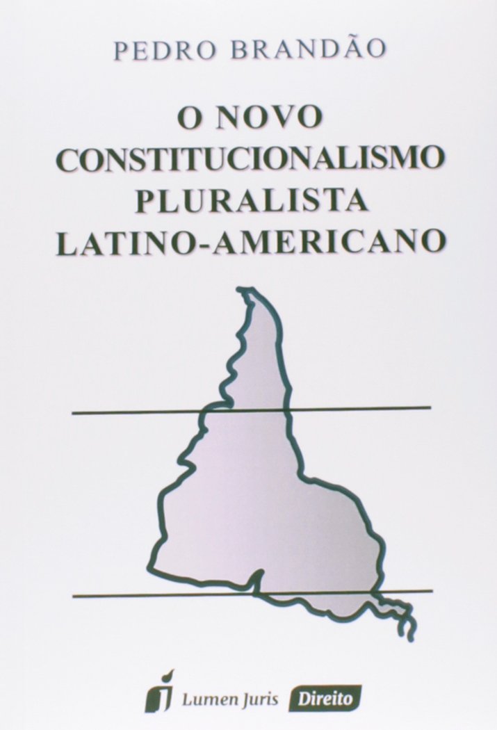 Novo Constitucionalismo Pluralista Latino - Americano, O - 2ª Tiragem - 2023 baixar o livro de graça