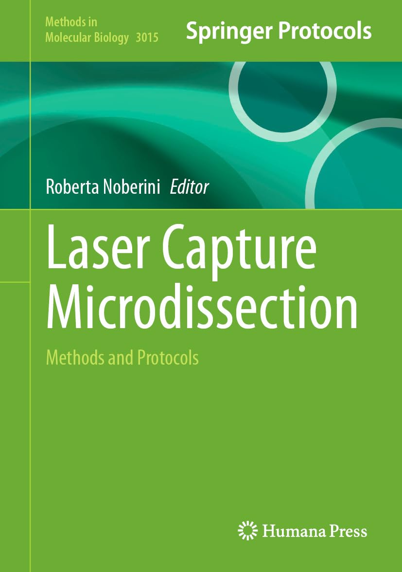 Laser Capture Microdissection: Methods and Protocols (Methods in Molecular Biology Book 3015) (English Edition) baixar o livro de graça