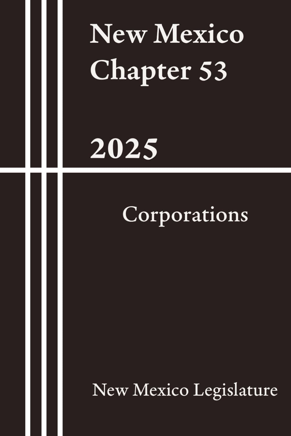 New Mexico Chapter 53 - Corporations 2025
