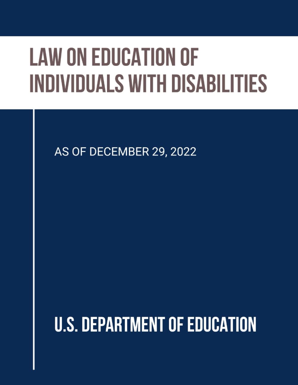 Law on Education of Individuals with Disabilities: As of December 29, 2022