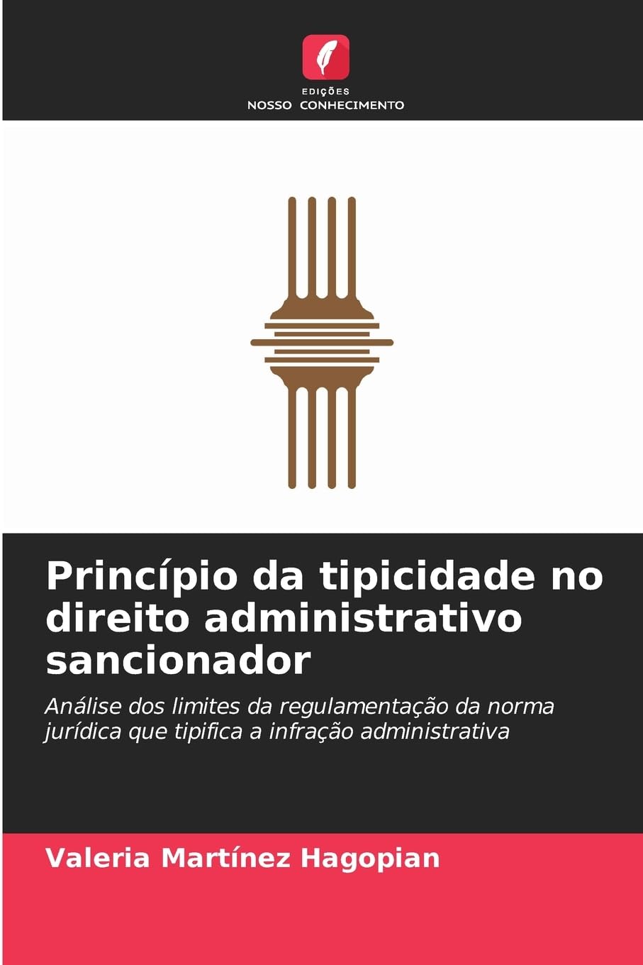Princípio da tipicidade no direito administrativo sancionador: Análise dos limites da regulamentação da norma jurídica que tipifica a infração administrativa baixar o livro de graça