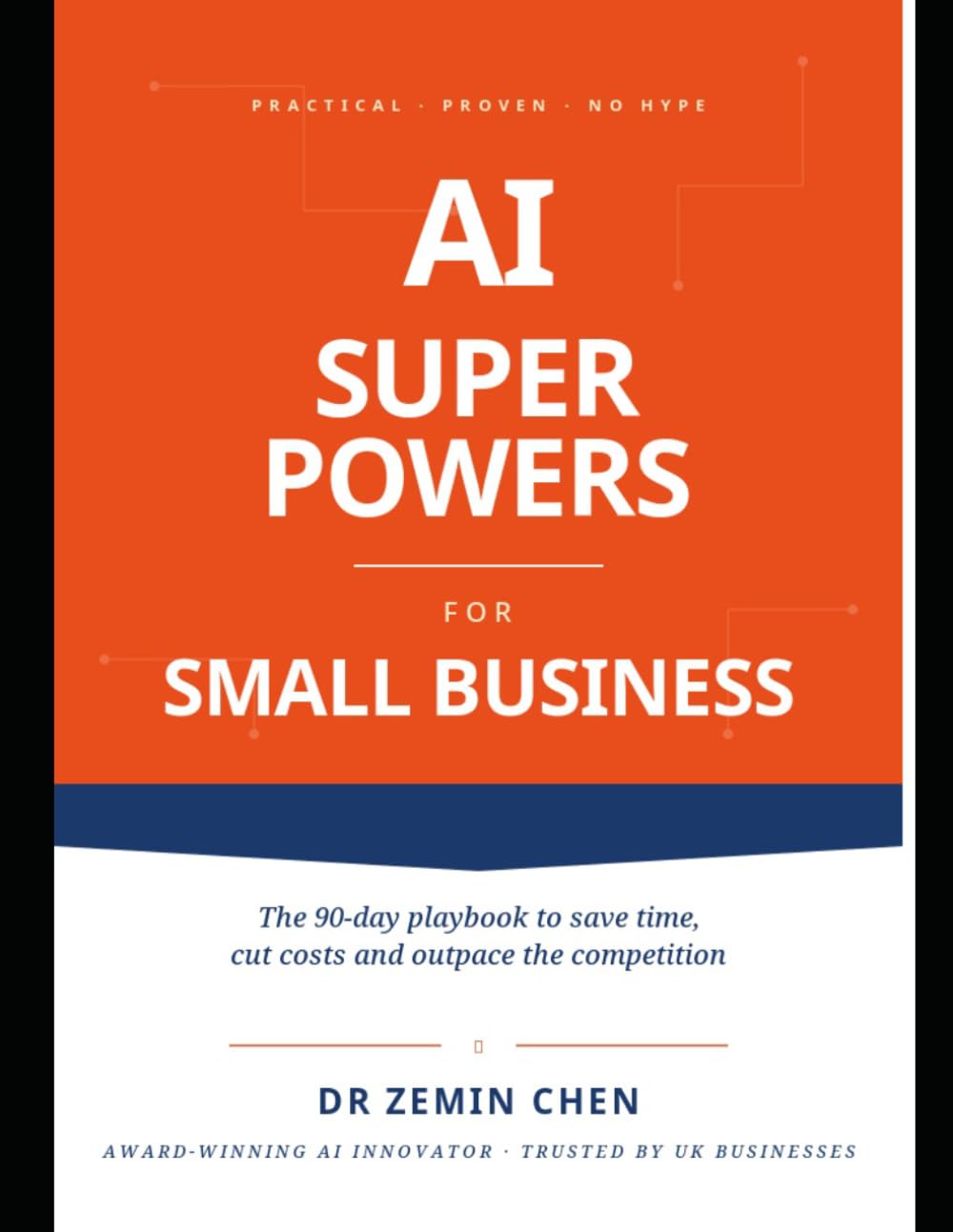 AI Superpowers for Small Business: The 90-Day Playbook to Save Time, Cut Costs and Outpace the Competition (The AI Edge) baixar o livro de graça