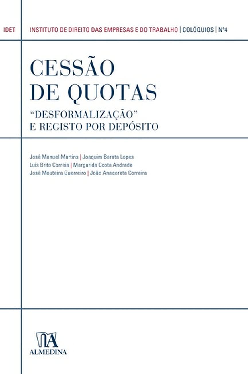 ler totalmente Cessão de Quotas: "desformalização" e Registo por Depósito (Volume 4)