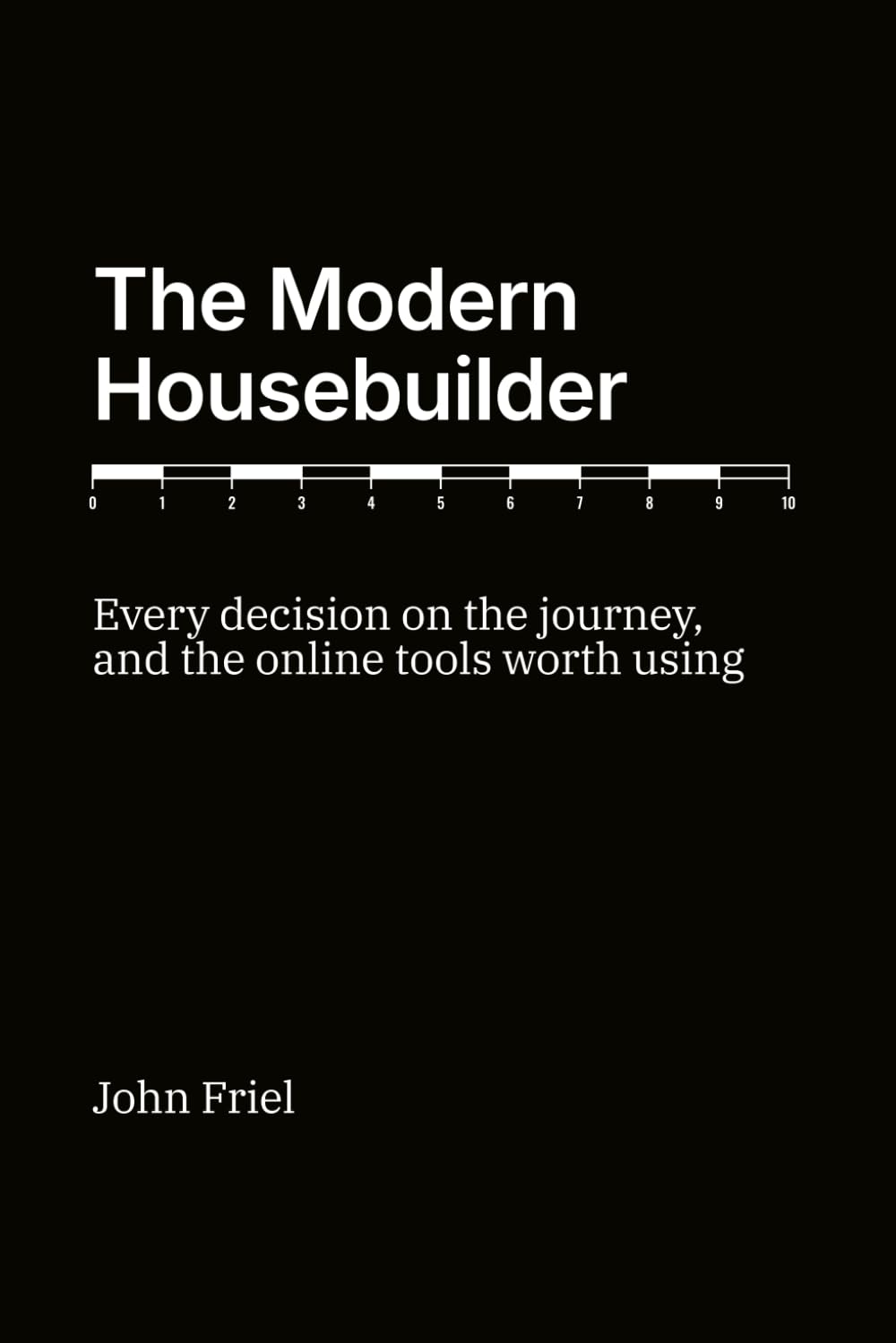 ler totalmente The Modern Housebuilder: Every decision on the journey, and the online tools worth using