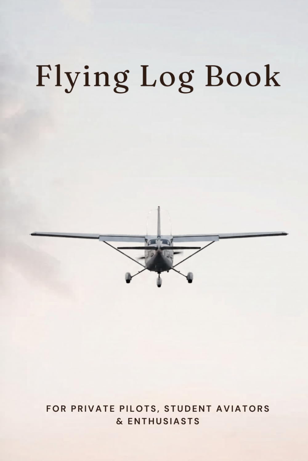 Flying Log Book: A Personal Aviation Record for Every Flight, Aircraft & Destination baixar livro de graça