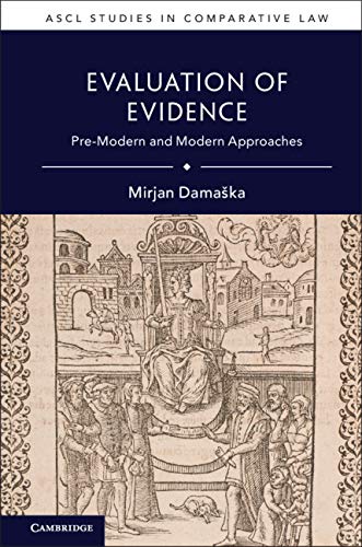 ler totalmente Evaluation of Evidence: Pre-Modern and Modern Approaches (ASCL Studies in Comparative Law) (English Edition)