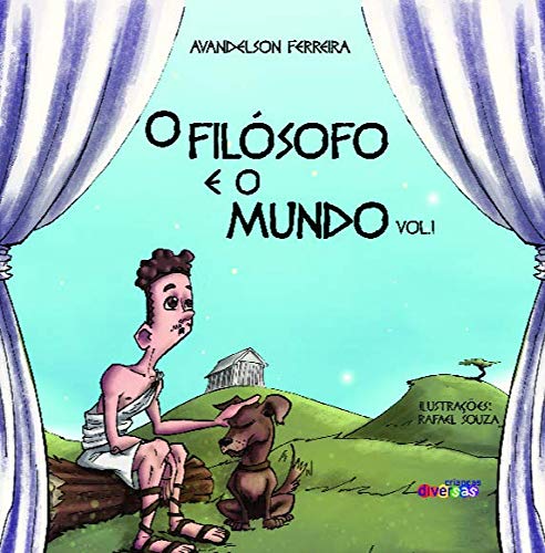 O Filósofo e o Mundo (Volume 1)