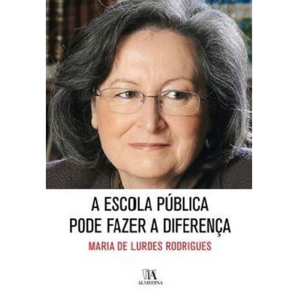 A Escola Pública Pode Fazer a Diferença