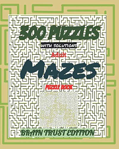 capítulo por capítulo baixar Adult Mazes Puzzle Book 300 Puzzles with solutions: BRAIN TRUST EDITION (French Edition)