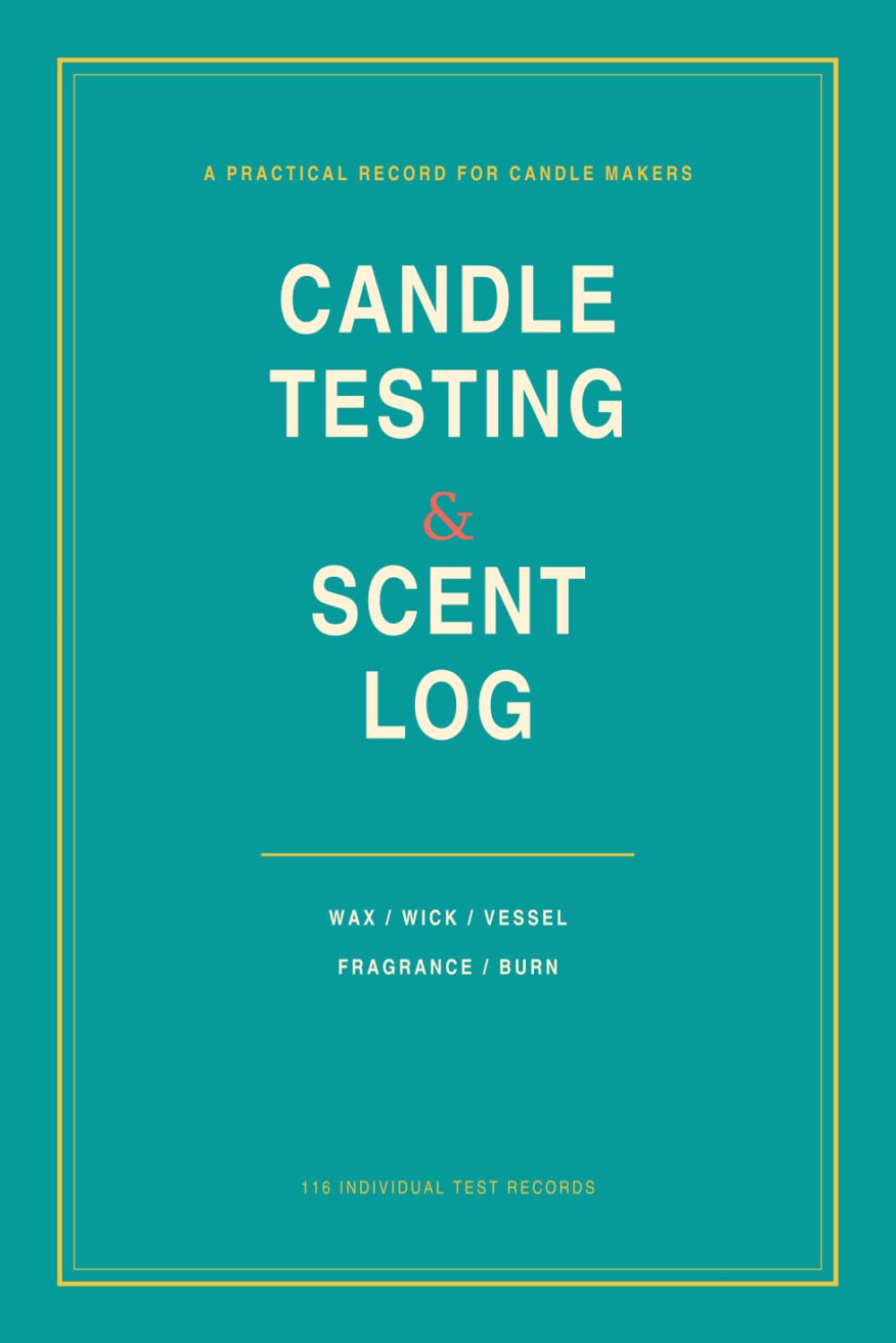 Candle Testing & Scent Log: A Practical Record Book for Wax, Wick, Fragrance, Melt Pool, and Burn Testing baixar o livro de graça