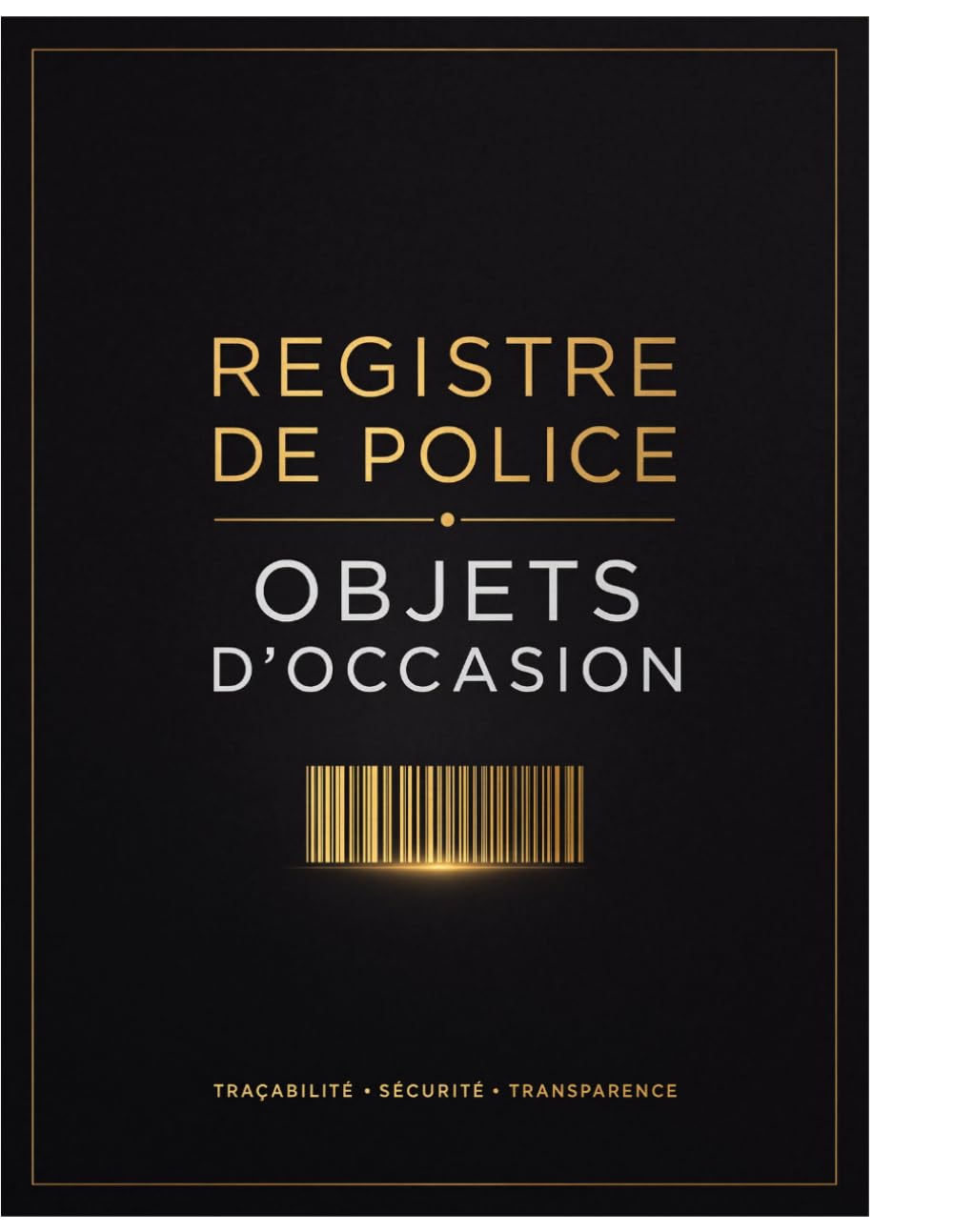 capítulo por capítulo baixar Registre de Police Objets d'Occasion: Carnet pour Dépôt-Vente, Friperie & Achat Revente | Livre de Police Conforme (French Edition)