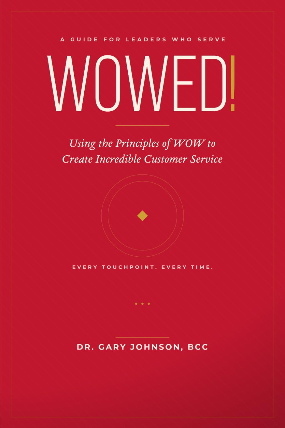 Wowed! Using the Principles of Wow to Create Incredible Customer Service baixar o livro de graça