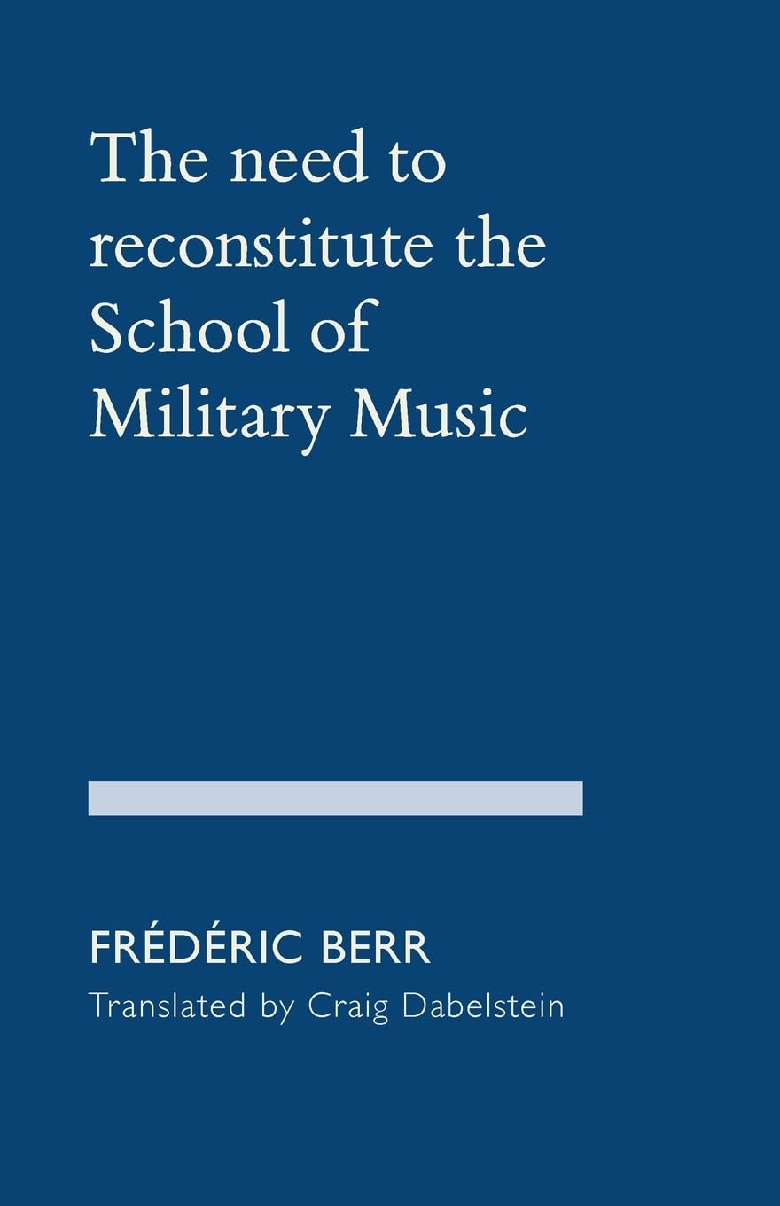 The need to reconstitute the School of Military Music baixar o livro de graça