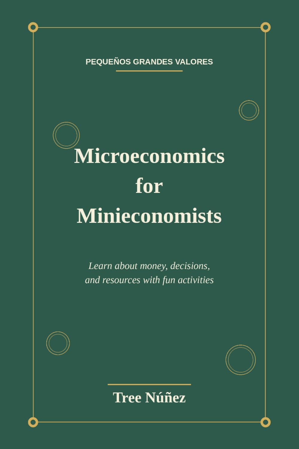 Microeconomics for Minieconomists: Learn about money, decisions, and resources with fun activities baixar o livro de graça
