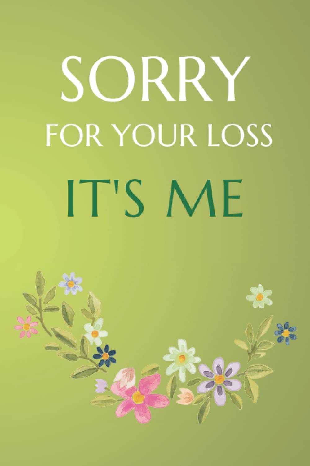 Sorry for your loss It's me, Checklist for my Family, End Of Life Planner, Organizer, Notebook, My Last Words and Wishes: My Final Wishes Planner,... Stubborn Opinions for Those I Leave Behind baixar o livro de graça