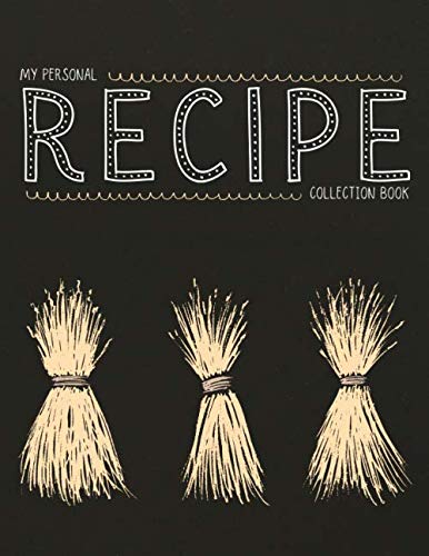 ler totalmente My Personal Recipe Collection Book: Recipe book to write in your own favorite recipes and keep a collection of up to 105 different baking and cooking instructions