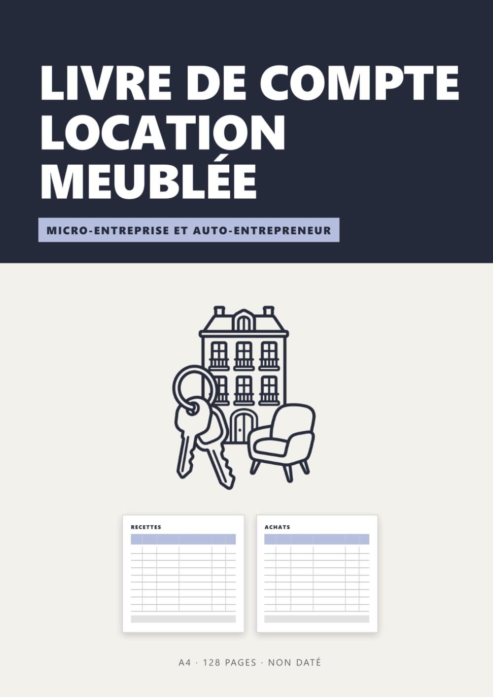 ler totalmente Livre de compte location meublée: Loueur en meublé non professionnel | Recettes et achats en vis-à-vis | A4 non daté, 60 doubles pages (French Edition)