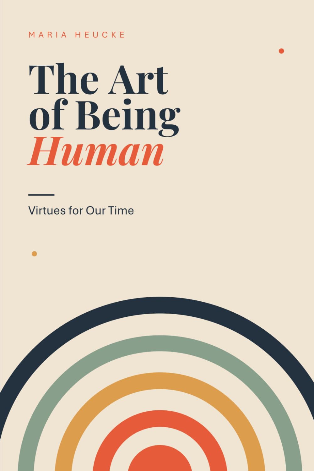 The Art of Being Human: Virtues for Our Time baixar livro de graça