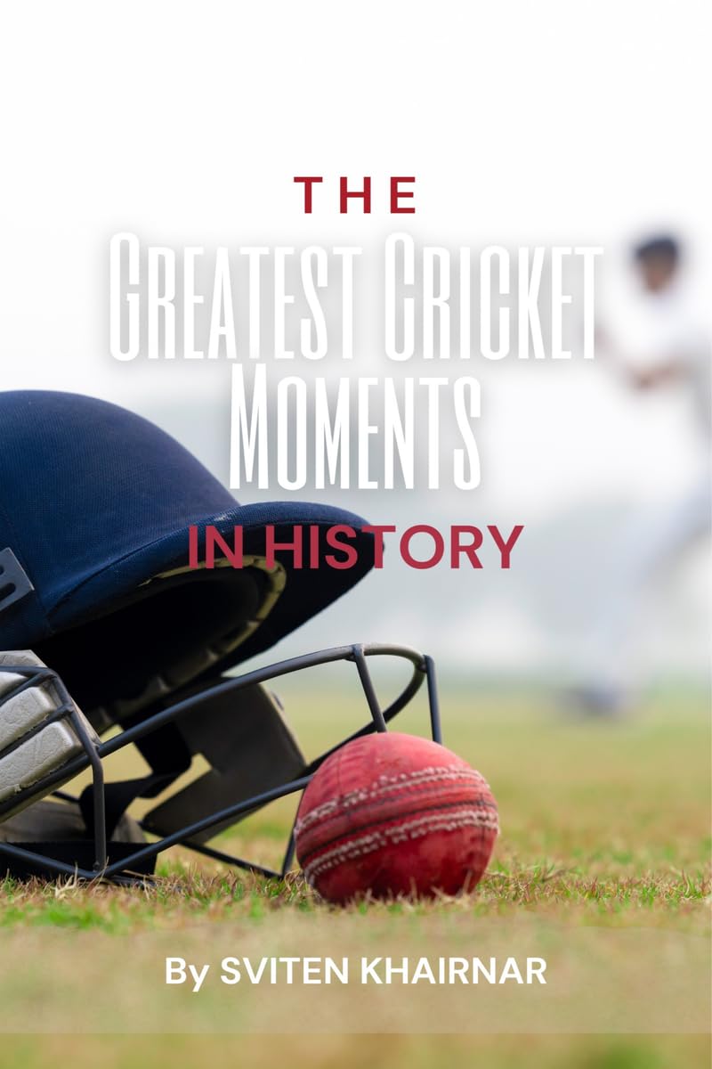 ler totalmente The Greatest Cricket Moments in History (English Edition)
