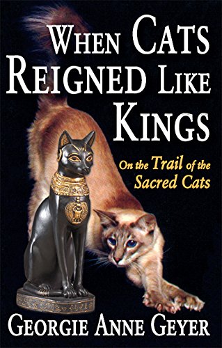 When Cats Reigned Like Kings: On the Trail of the Sacred Cats (English Edition) baixar livro de graça