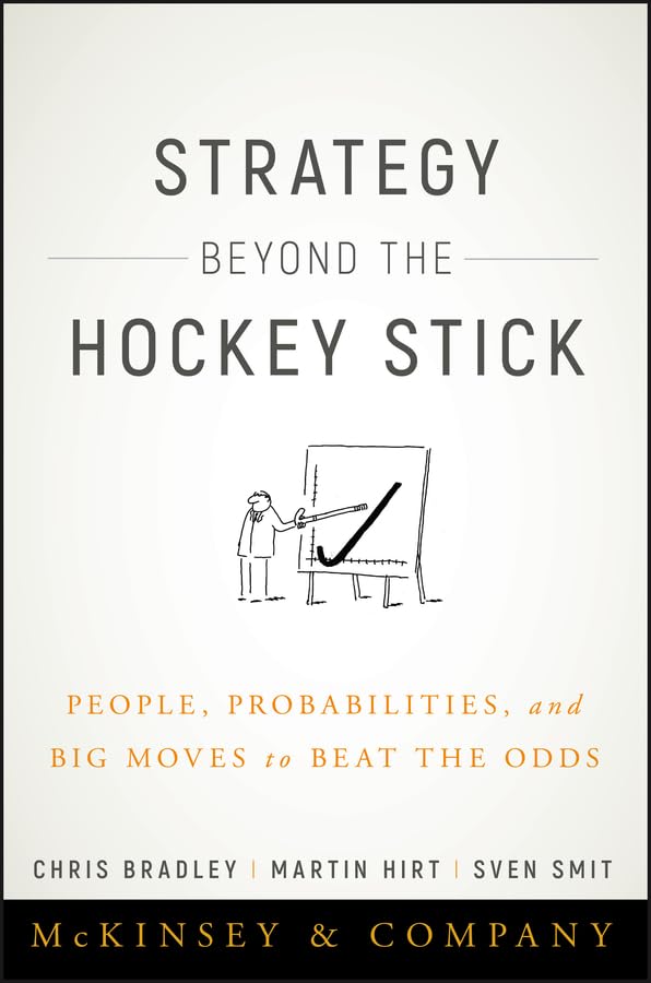 Strategy Beyond the Hockey Stick: People, Probabilities, and Big Moves to Beat the Odds (English Edition) baixar o livro de graça