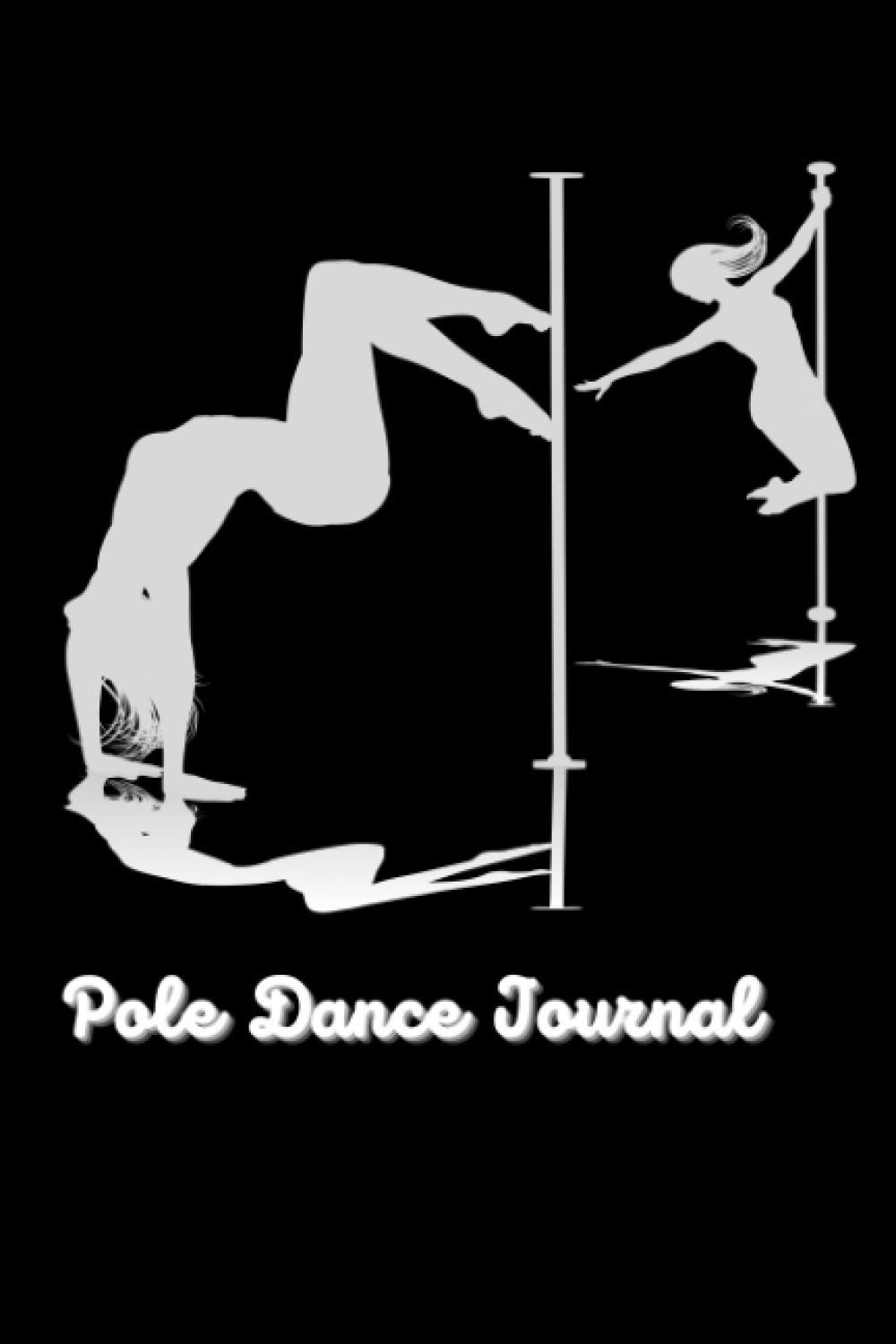 capítulo por capítulo baixar Pole Dance Journal: 6x9 120 Pages Training Journal and Book For Dancer and Instructor.Pole dance lover notebook I save your moves.your own strategies for improvement