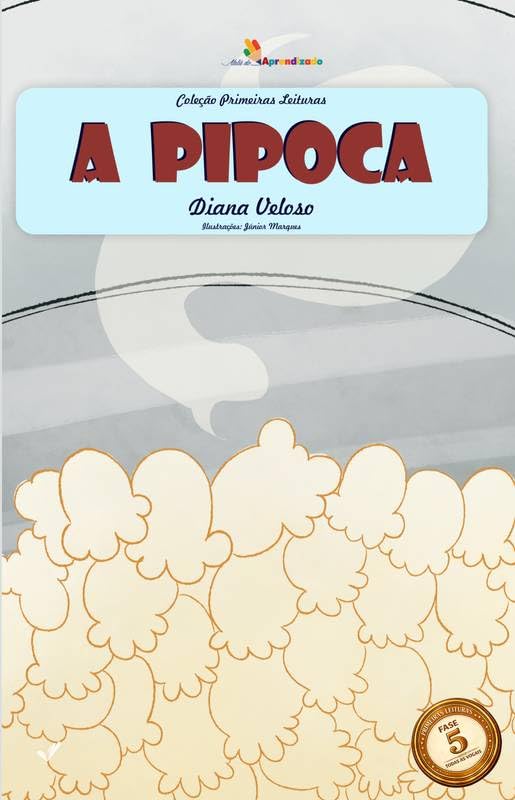 capítulo por capítulo baixar 35 - A PIPOCA: Alfabetização com a Vogal E