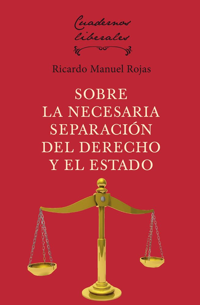 ler totalmente Sobre la necesaria separación del derecho y el Estado (Cuadernos del Pensamiento Liberal nº 30) (Spanish Edition)