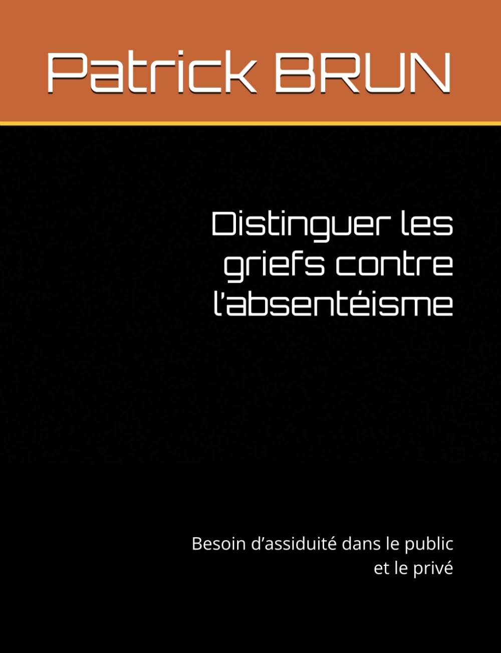 Distinguer les griefs contre l’absentéisme: Besoin d’assiduité dans le public et le privé (French Edition) baixar livro de graça