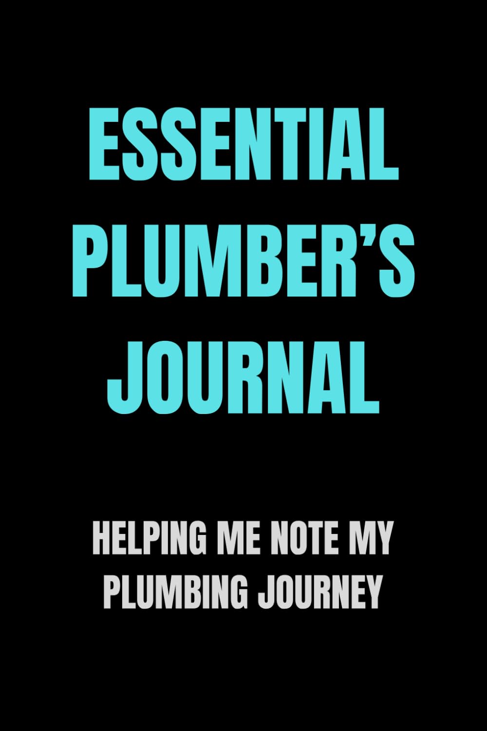 Essential Plumber’s Journal
