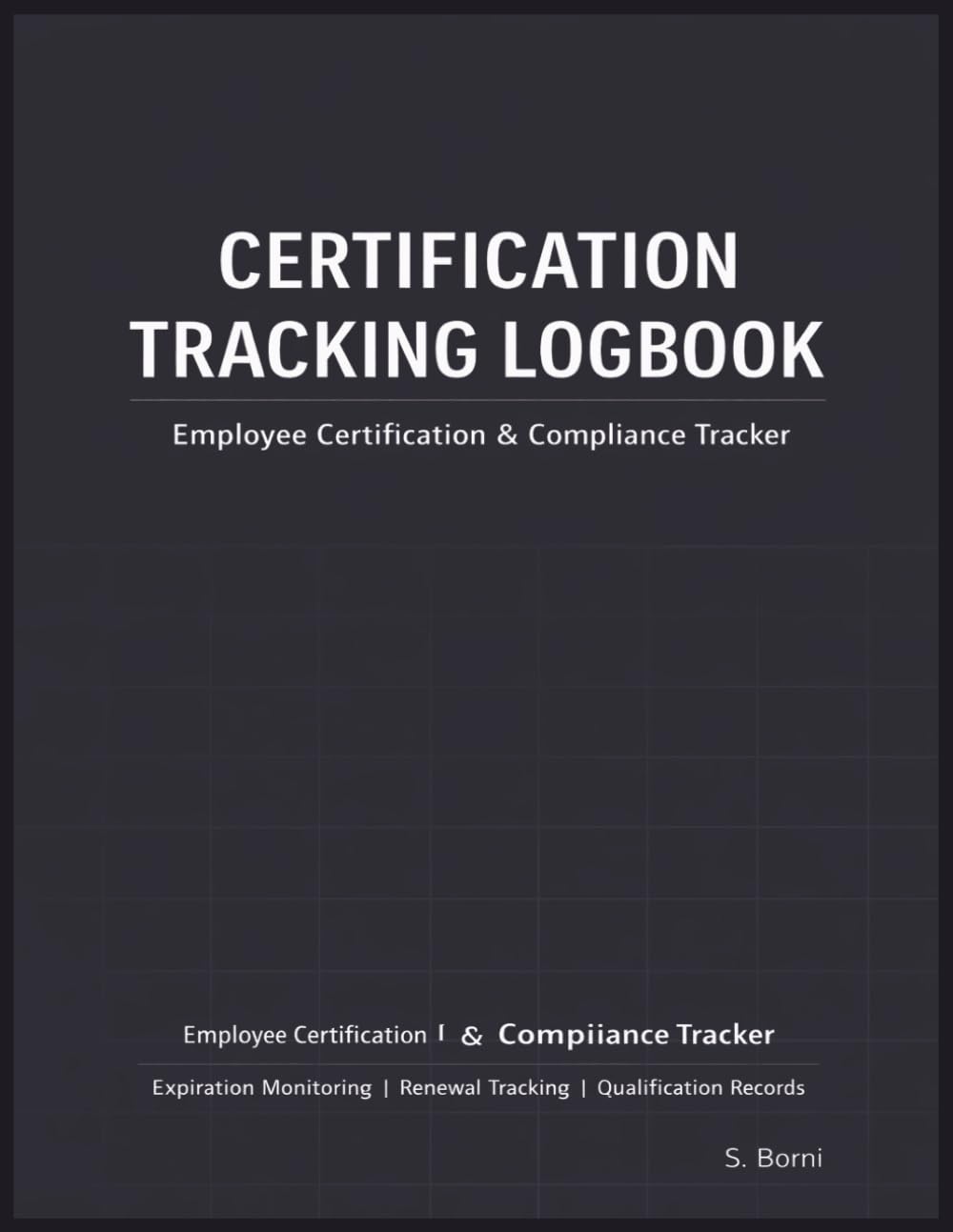 Certification Tracking Logbook: Track employee certifications, monitor expiration dates, and maintain compliance with a clear and structured overview system baixar livro de graça