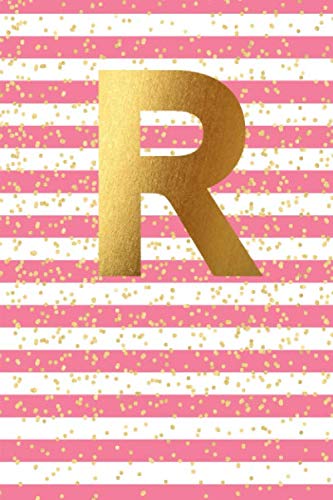 R: Initial Monogram Notebook, Blank Lined Journal, 109 Pages Letter Cute Pink Striped Gold Confetti Glitter Writing Note Book (Pink & Gold Glitter Series 2)