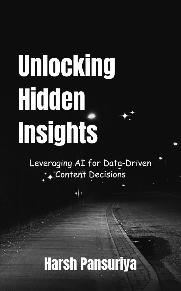 Unlocking Hidden Insights: Leveraging AI for Data-Driven Content Decisions: Unveiling the Data-Driven Future: How AI Empowers Content Decisions (English Edition) baixar livro de graça