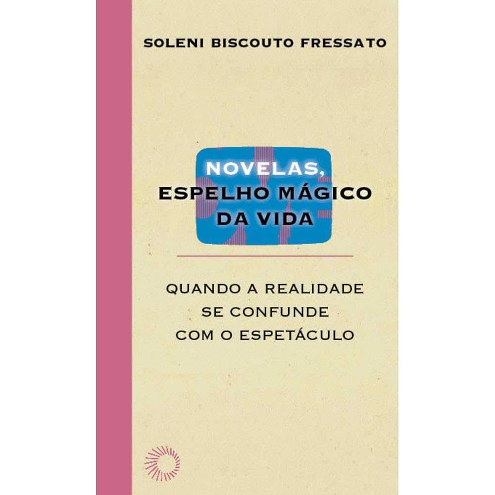 Novelas, espelho mágico da vida: Quando a realidade se confunde com o espetáculo