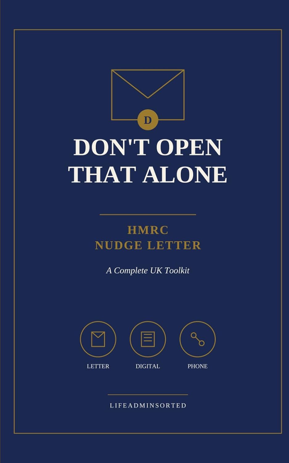 ler totalmente Don't Open That Alone: HMRC — Nudge Letter: Complete UK Toolkit — A Ready Response However It Reaches You: Letter, Digital or Phone