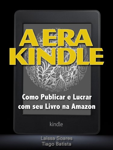 ler totalmente Como Publicar e Lucrar com seu Livro na Amazon - A Era Kindle