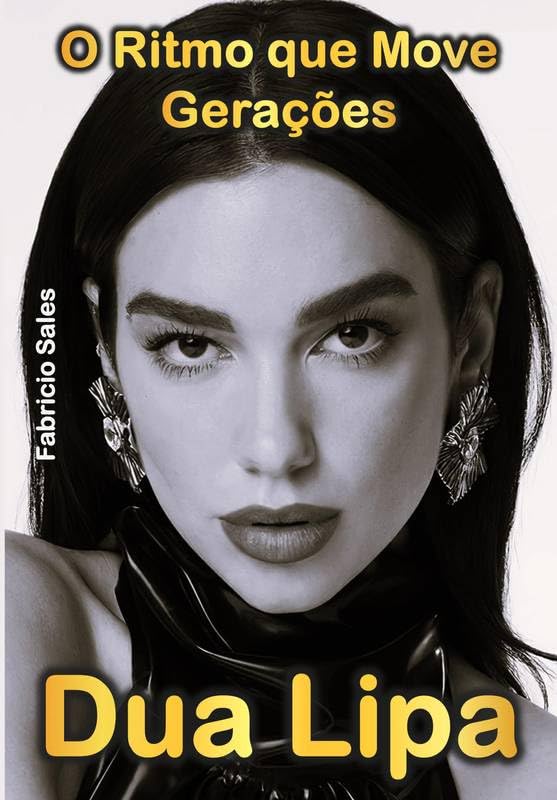 capítulo por capítulo baixar Dua Lipa: O Ritmo que Move Gerações