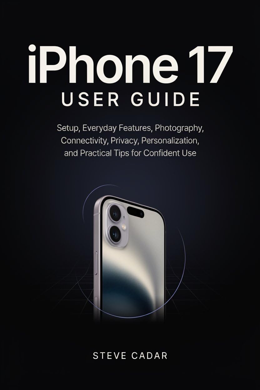 Iphone 17 User Guide: Setup, Everyday Features, Photography, Connectivity, Privacy, Personalization, and Practical Tips for Confident Use (English Edition) baixar o livro de graça