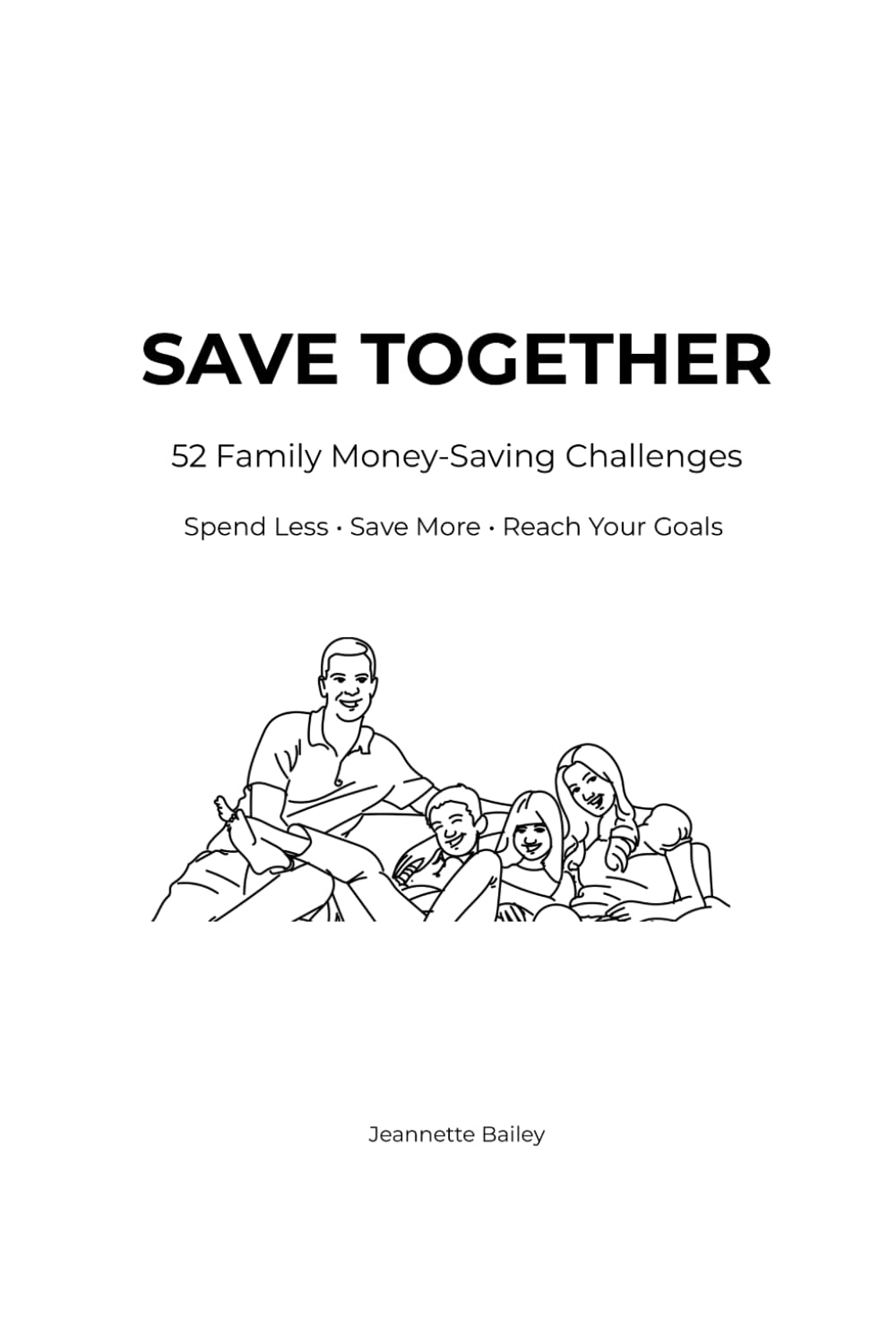 Save Together: 52 Family Money-Saving Challenges baixar o livro de graça