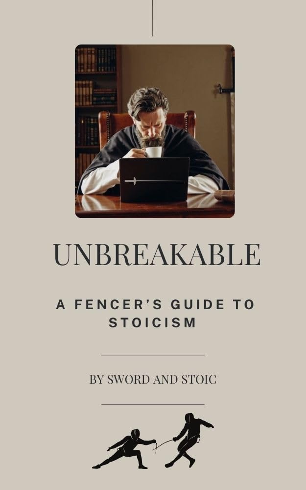 Unbreakable: A Fencer's Guide to Stoicism (English Edition) baixar livro de graça