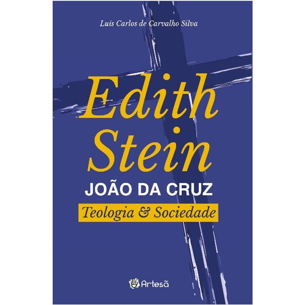 ler totalmente Edith Stein - João da Cruz: teologia e sociedade