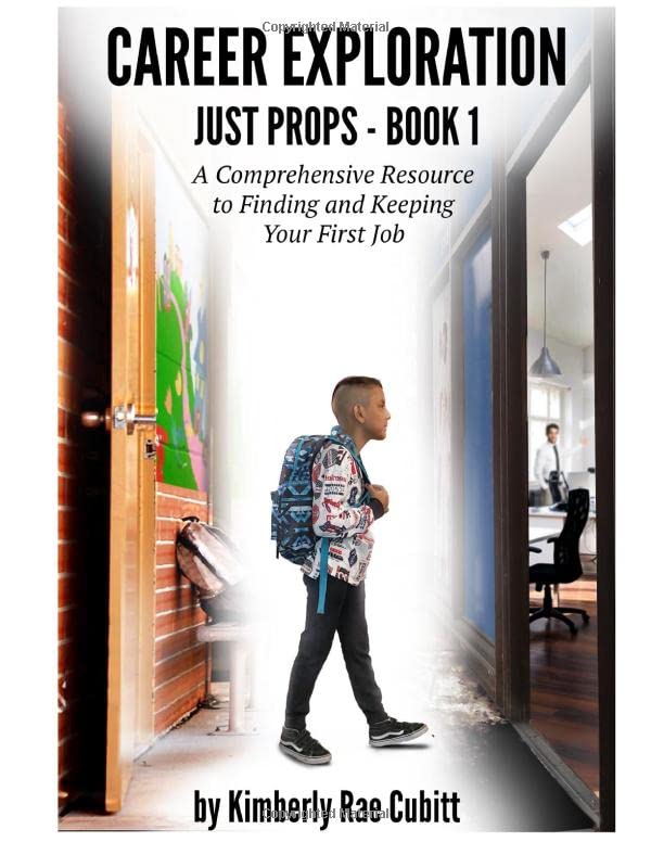 Career Exploration: Just Props - Book 1 of 3 (Career Exploration and Skill Building for Success) baixar livro de graça