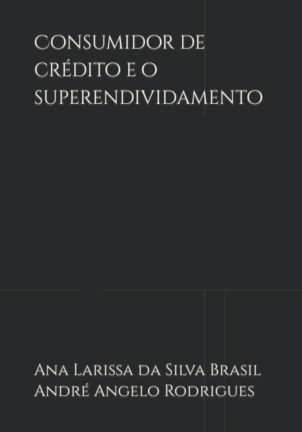 Consumidor de crédito e o superendividamento (Portuguese Edition) baixar o livro de graça