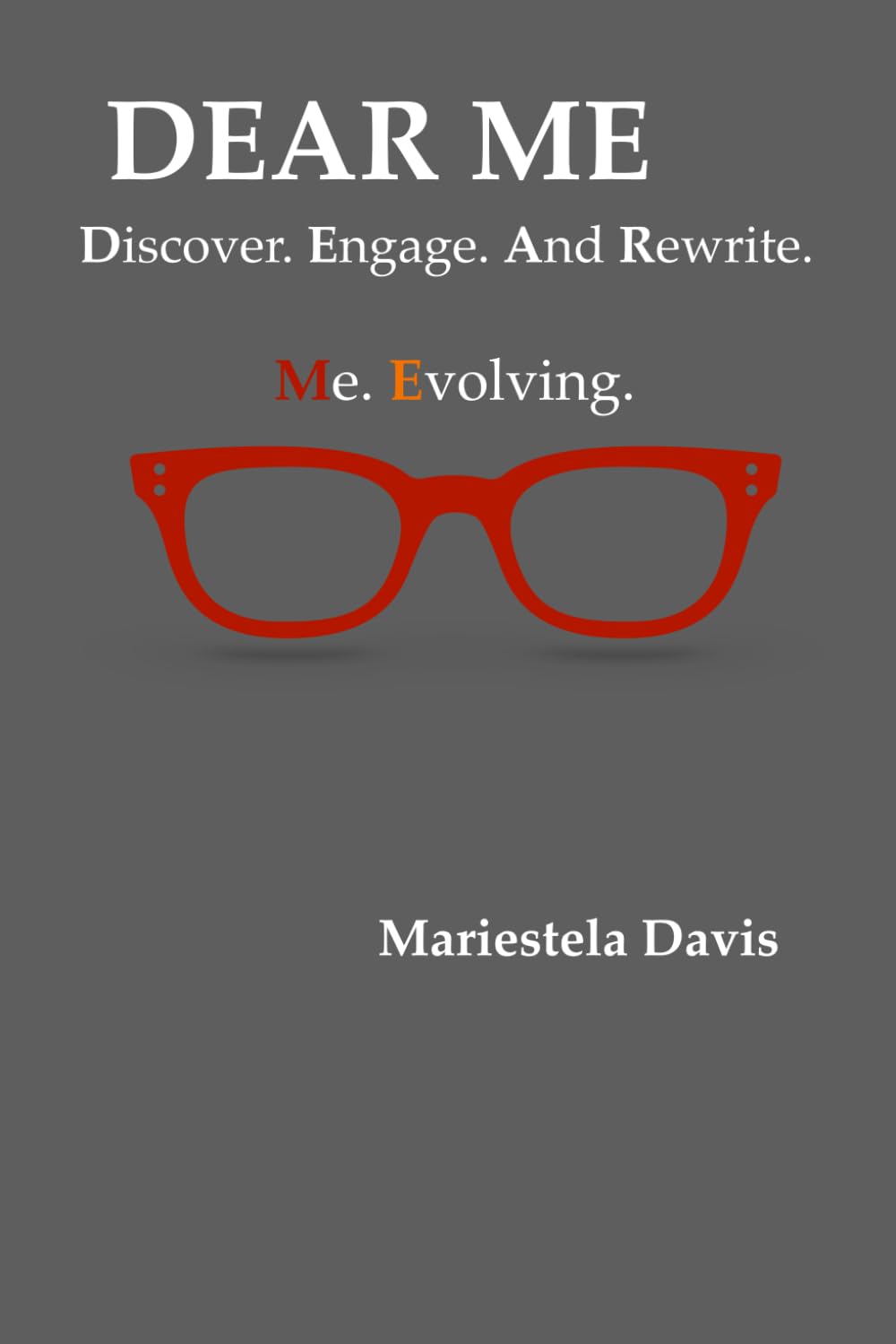 capítulo por capítulo baixar DEAR ME Discover. Engage. And Rewrite. Me. Evolving.